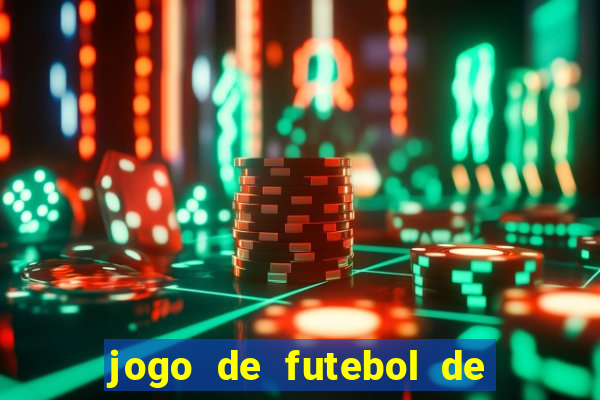 jogo de futebol de montar seu time